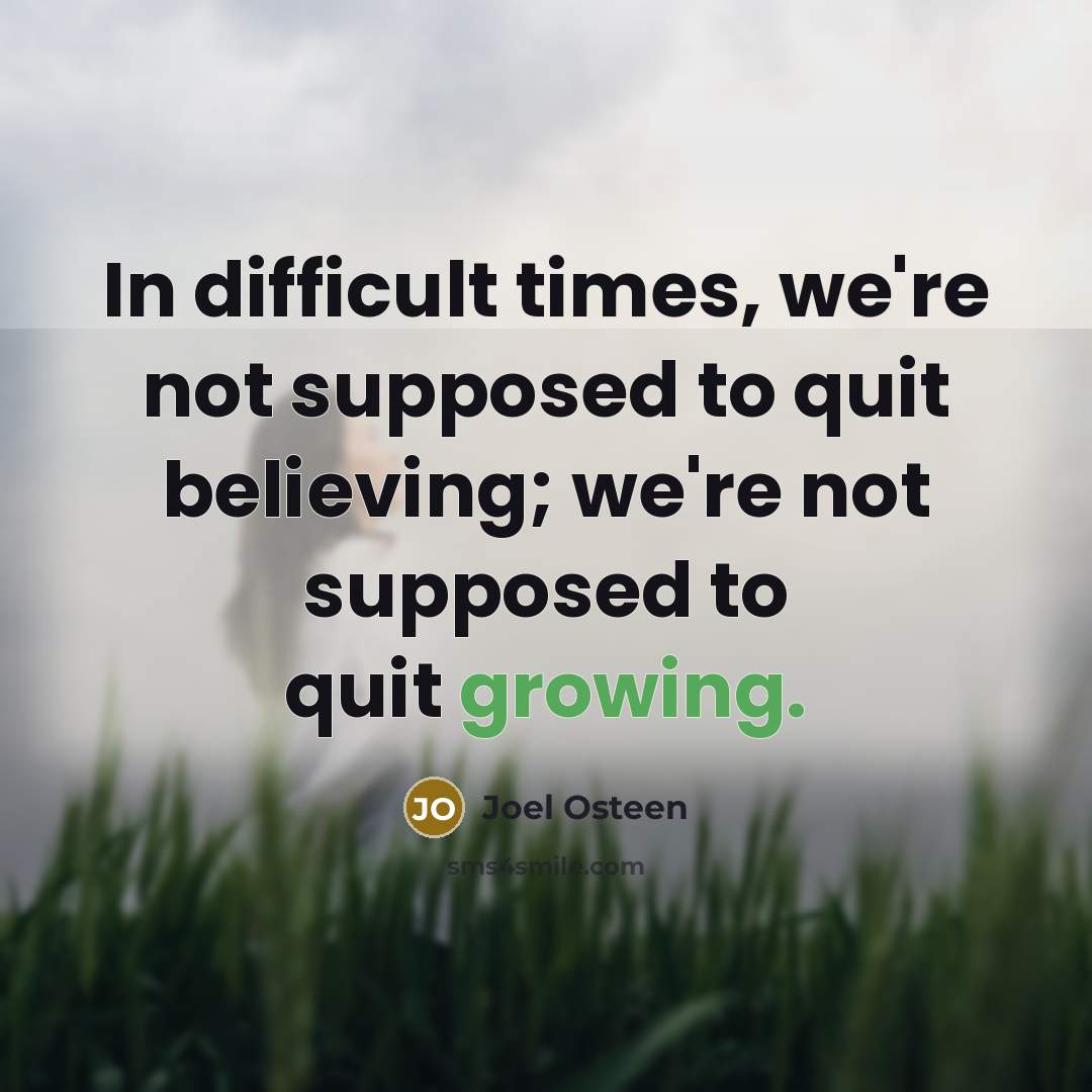 “In difficult times, we're not supposed to quit believing; we're…” quote by Joel Osteen
