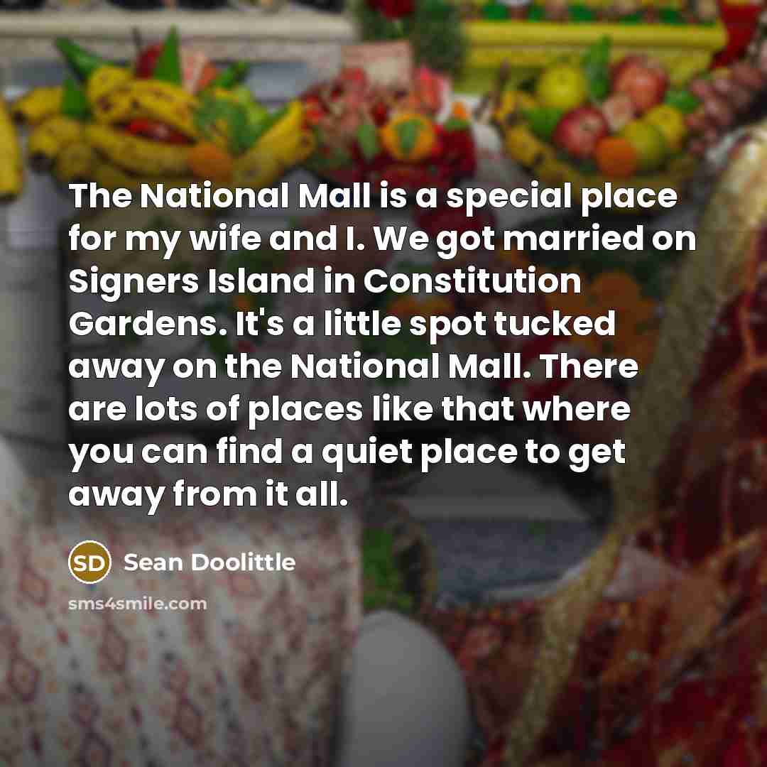 “The National Mall is a special place for my wife…” quote by Sean Doolittle