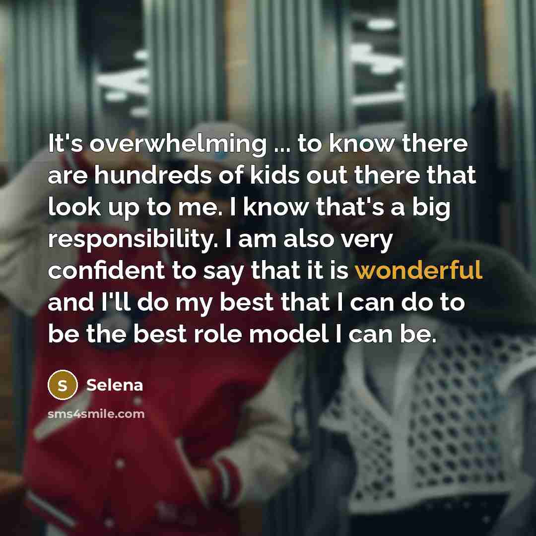 “It's overwhelming ... to know there are hundreds of kids…” quote by Selena