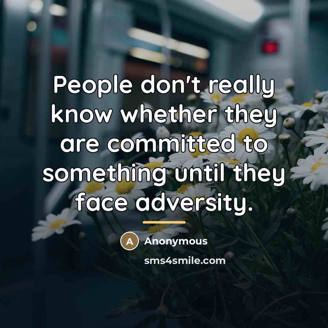 “People don't really know whether they are committed to something…” quote by Anonymous