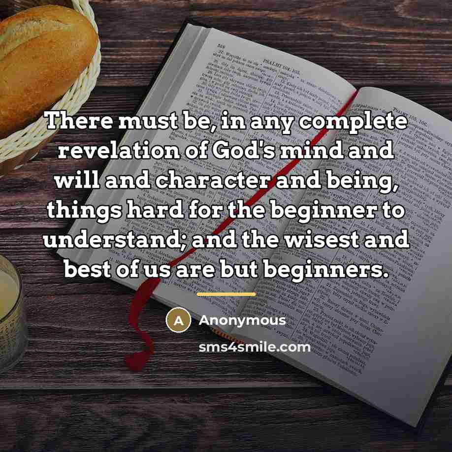 “There must be, in any complete revelation of God's mind…” quote by Anonymous
