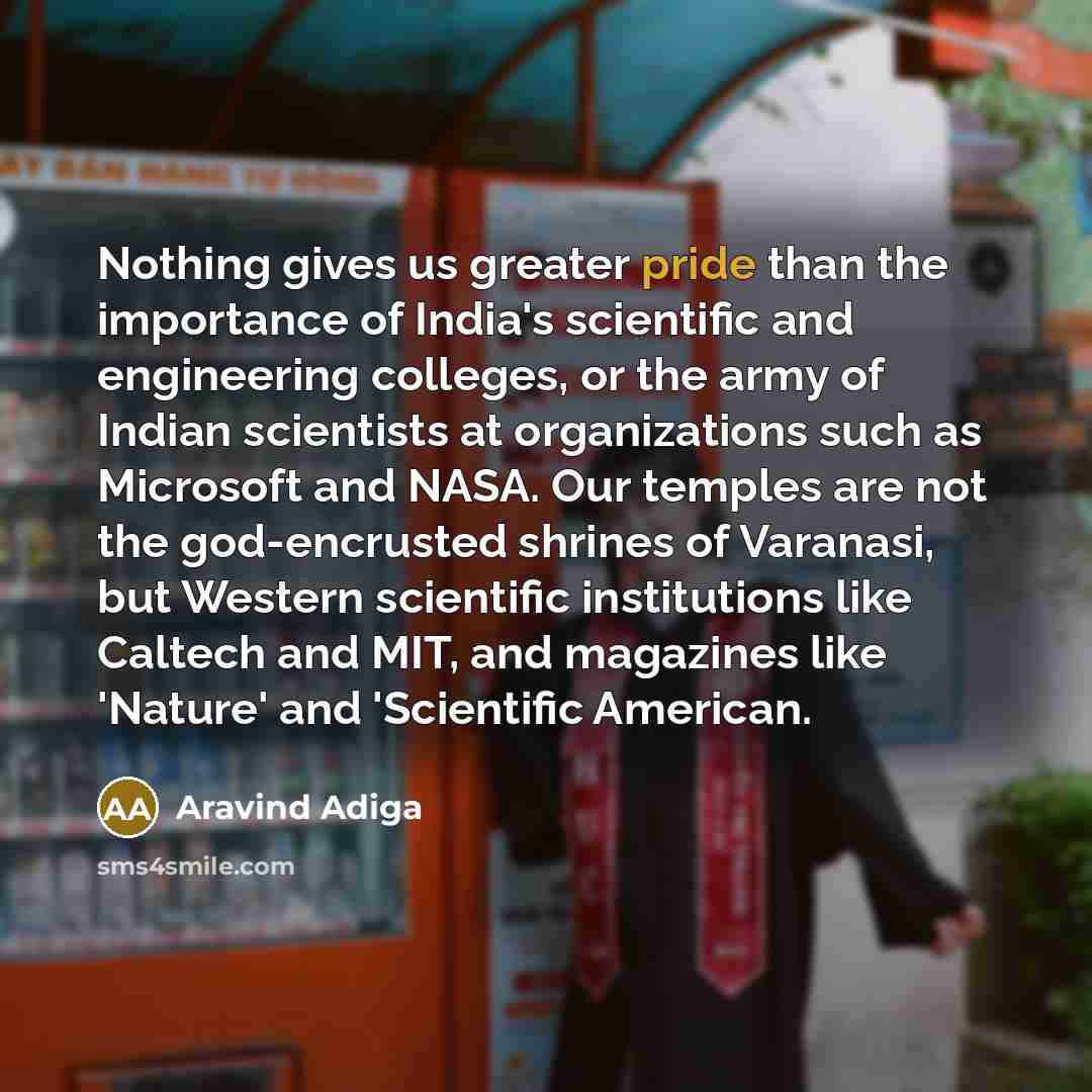 “Nothing gives us greater pride than the importance of India's…” quote by Aravind Adiga