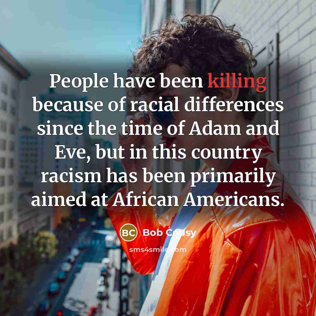 “People have been killing because of racial differences since the…” quote by Bob Cousy