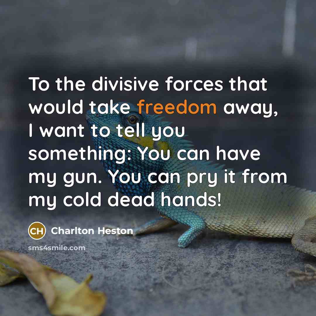 “To the divisive forces that would take freedom away, I…” quote by Charlton Heston