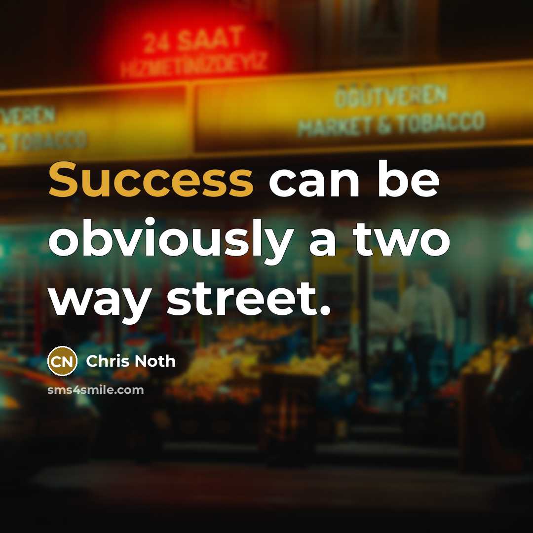 “Success can be obviously a two way street.…” quote by Chris Noth