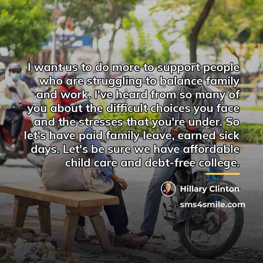 “I want us to do more to support people who…” quote by Hillary Clinton