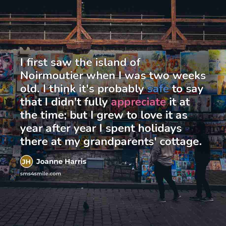 “I first saw the island of Noirmoutier when I was…” quote by Joanne Harris