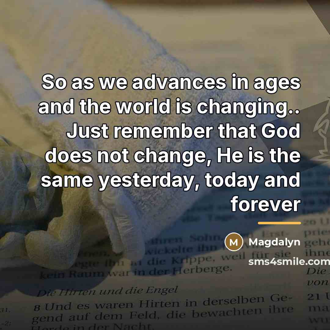 “So as we advances in ages and the world is…” quote by Magdalyn