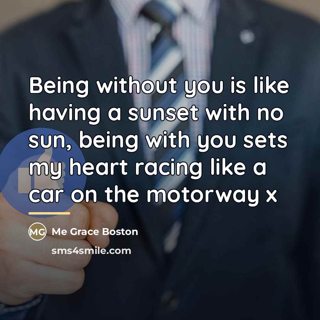 “Being without you is like having a sunset with no…” quote by Me Grace Boston