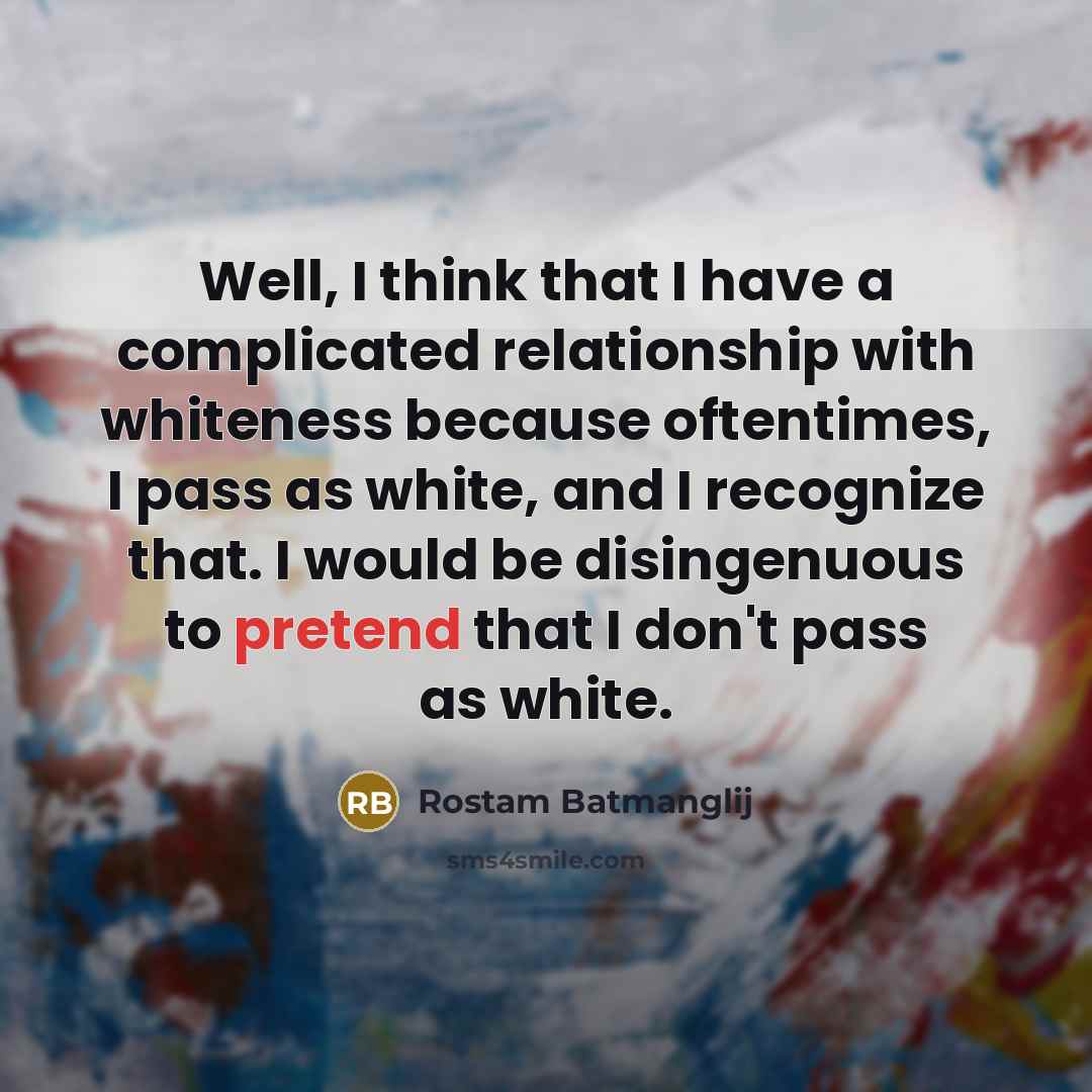 “Well, I think that I have a complicated relationship with…” quote by Rostam Batmanglij