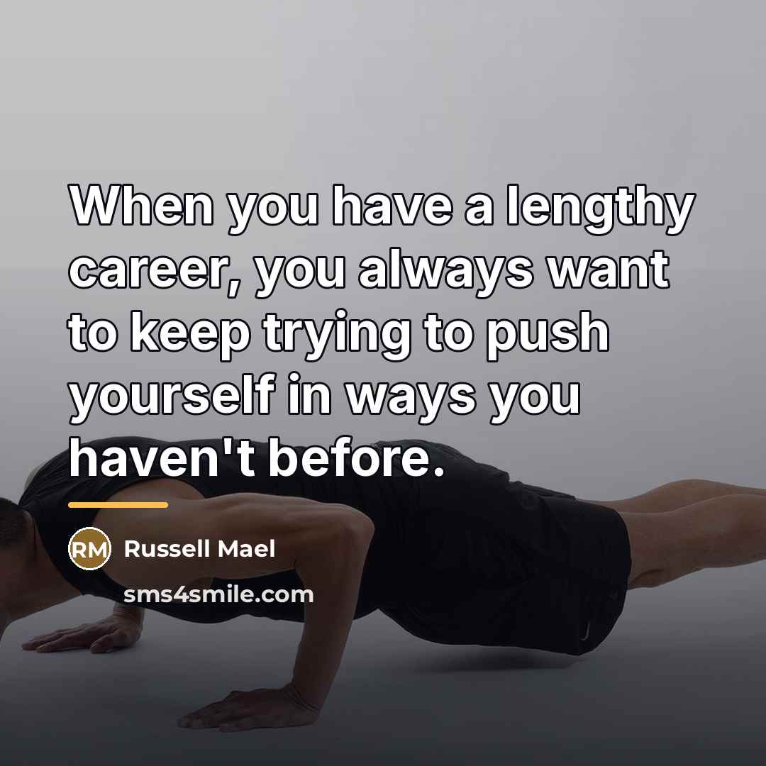 “When you have a lengthy career, you always want to…” quote by Russell Mael