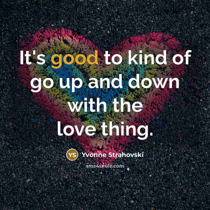 “It's good to kind of go up and down with…” quote by Yvonne Strahovski