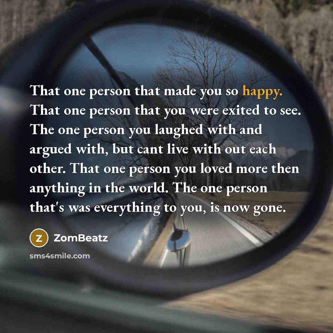 “That one person that made you so happy. That one…” quote by ZomBeatz