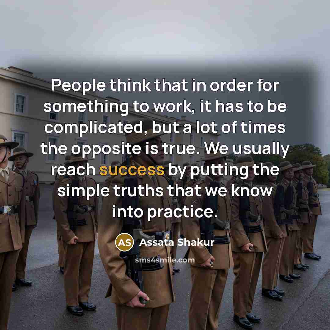 “People think that in order for something to work, it…” quote by Assata Shakur