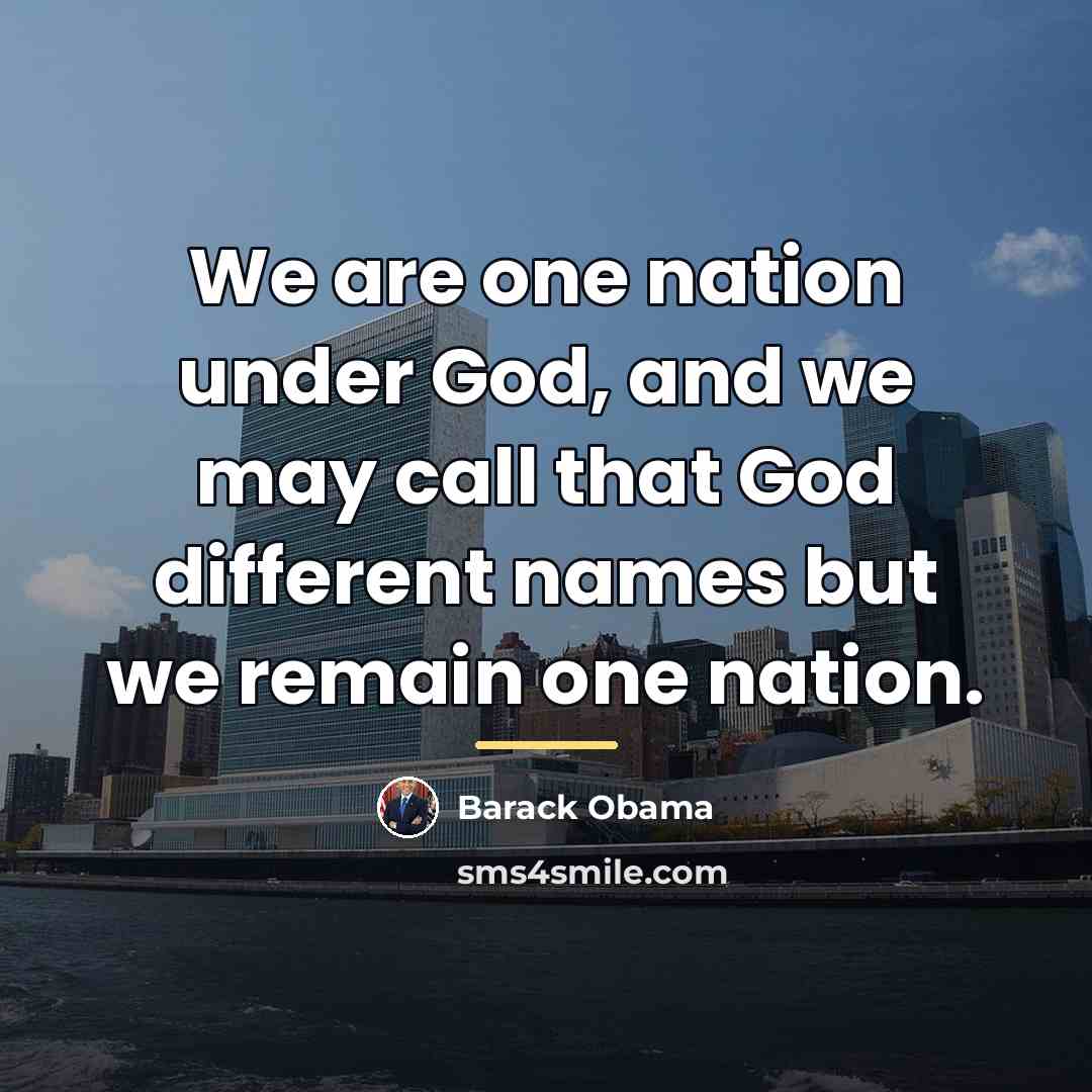 “We are one nation under God, and we may call…” quote by Barack Obama
