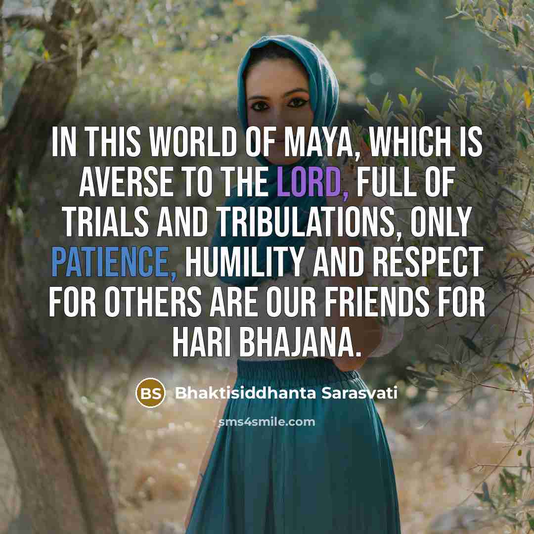 “In this world of Maya, which is averse to the…” quote by Bhaktisiddhanta Sarasvati