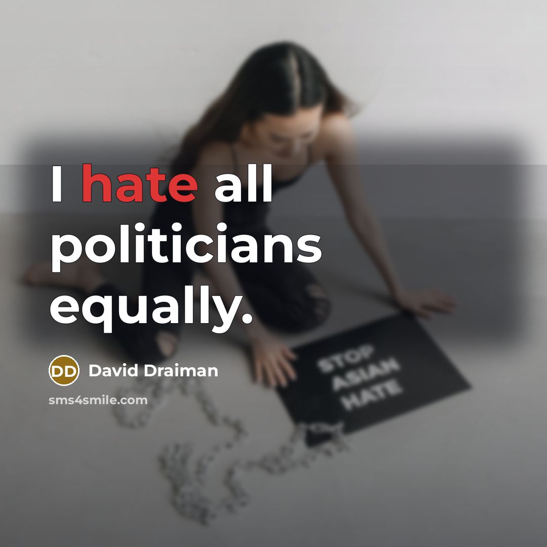 “I hate all politicians equally.…” quote by David Draiman