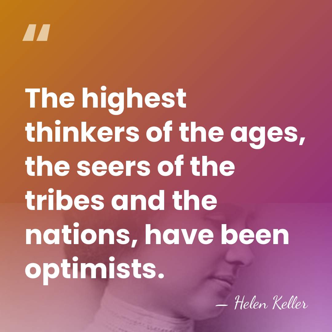 The highest thinkers of the ages, the seers of the tribes and&hellip; - Helen Keller