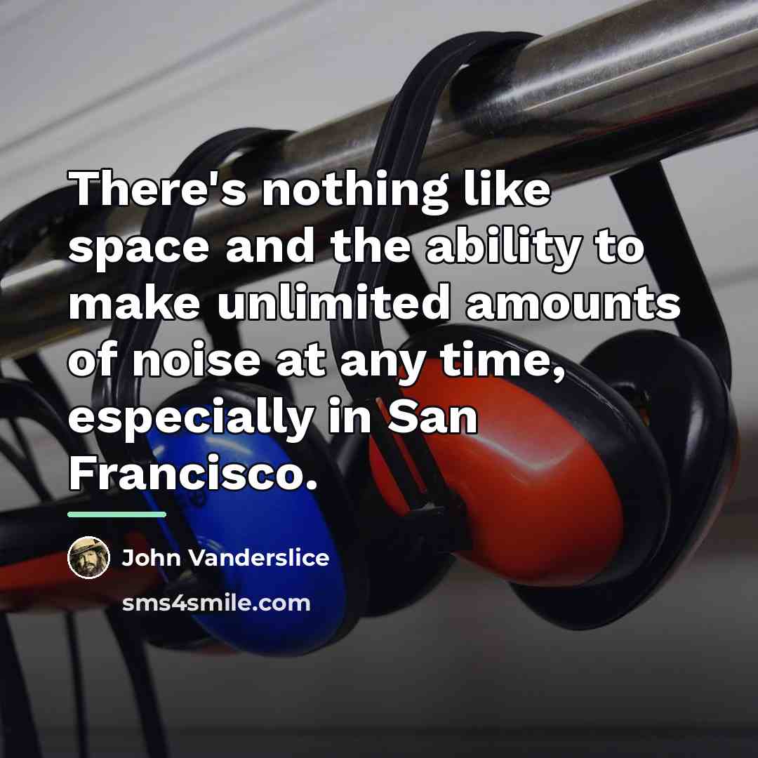 “There's nothing like space and the ability to make unlimited…” quote by John Vanderslice