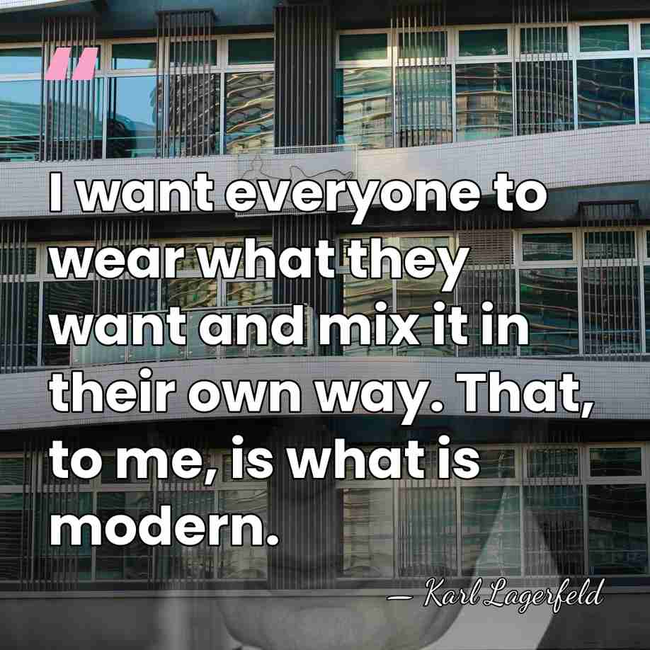 I want everyone to wear what they want and mix it in&hellip; - Karl Lagerfeld