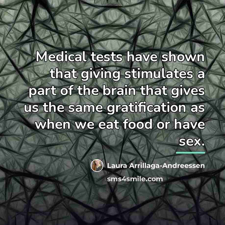 “Medical tests have shown that giving stimulates a part of…” quote by Laura Arrillaga-Andreessen