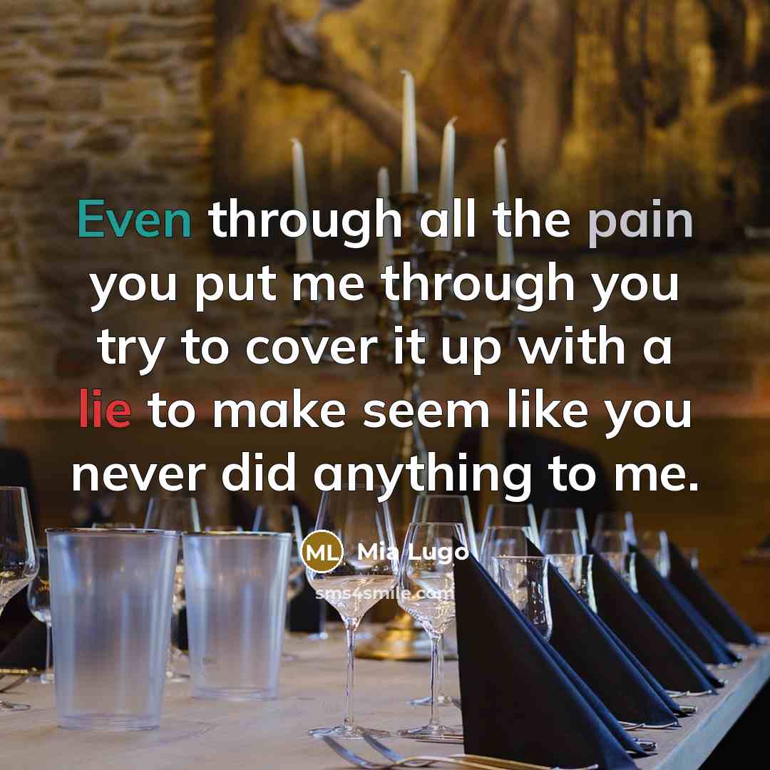 “Even through all the pain you put me through you…” quote by Mia Lugo