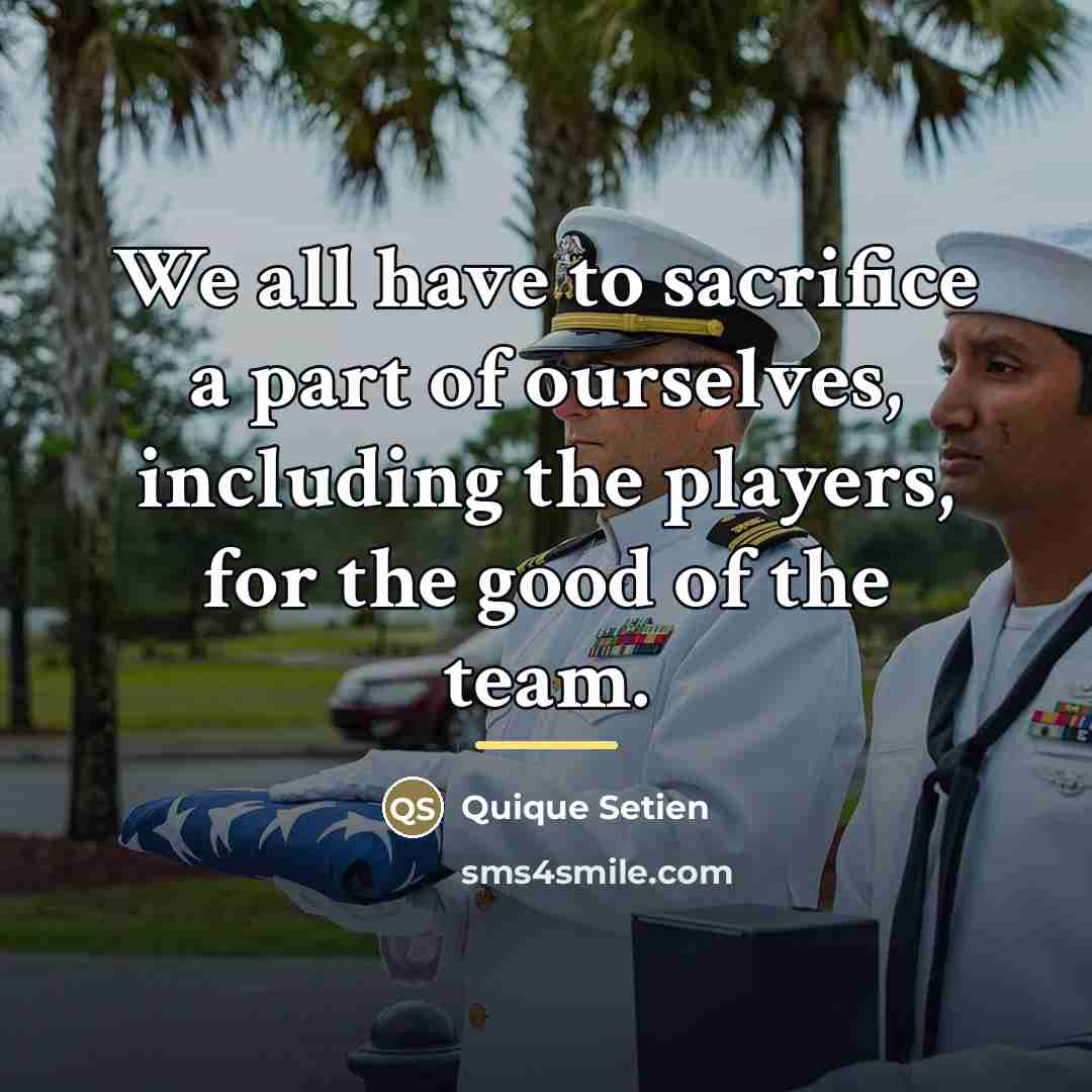 “We all have to sacrifice a part of ourselves, including…” quote by Quique Setien
