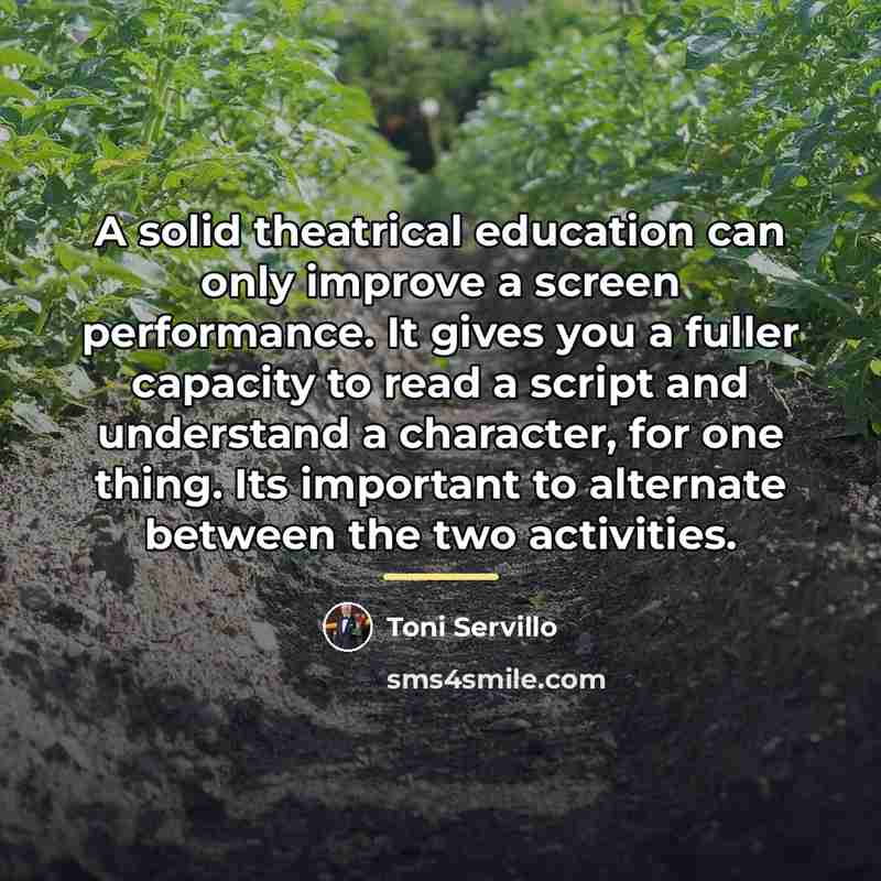 “A solid theatrical education can only improve a screen performance.…” quote by Toni Servillo