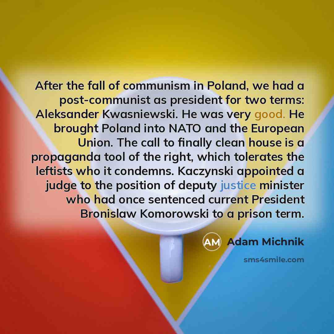 “After the fall of communism in Poland, we had a…” quote by Adam Michnik