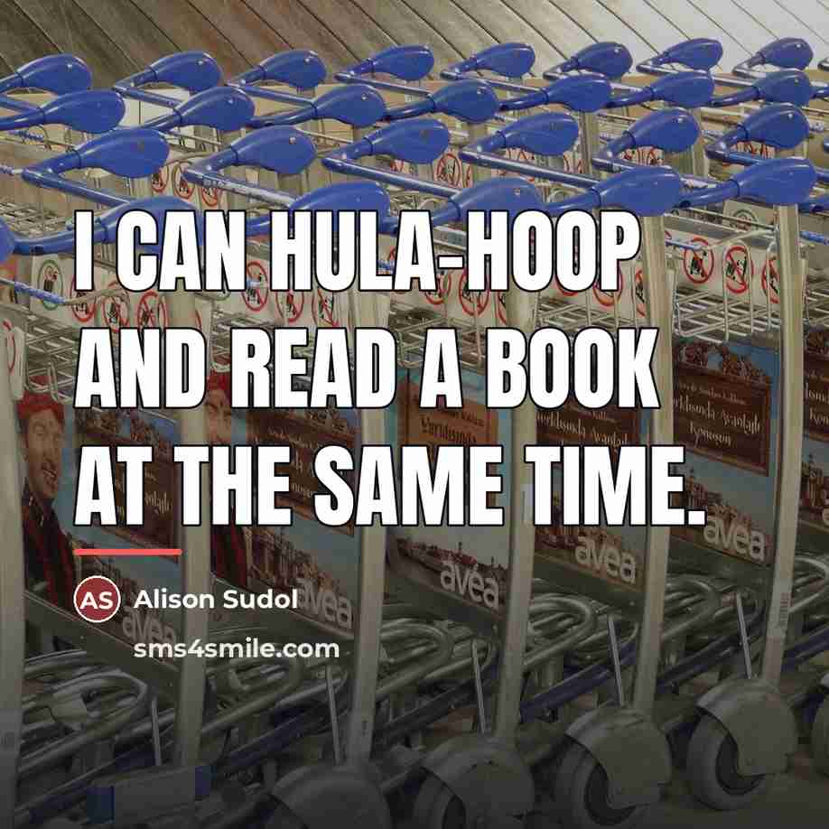 “I can Hula-Hoop and read a book at the same…” quote by Alison Sudol