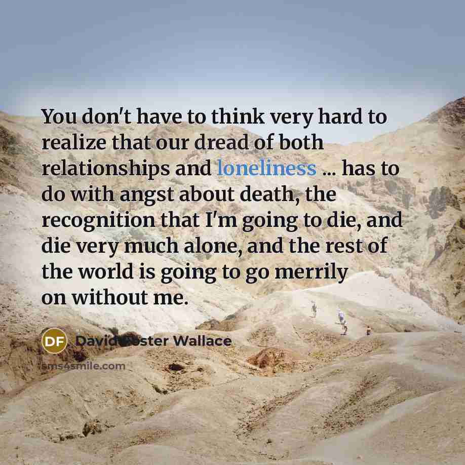 “You don't have to think very hard to realize that…” quote by David Foster Wallace