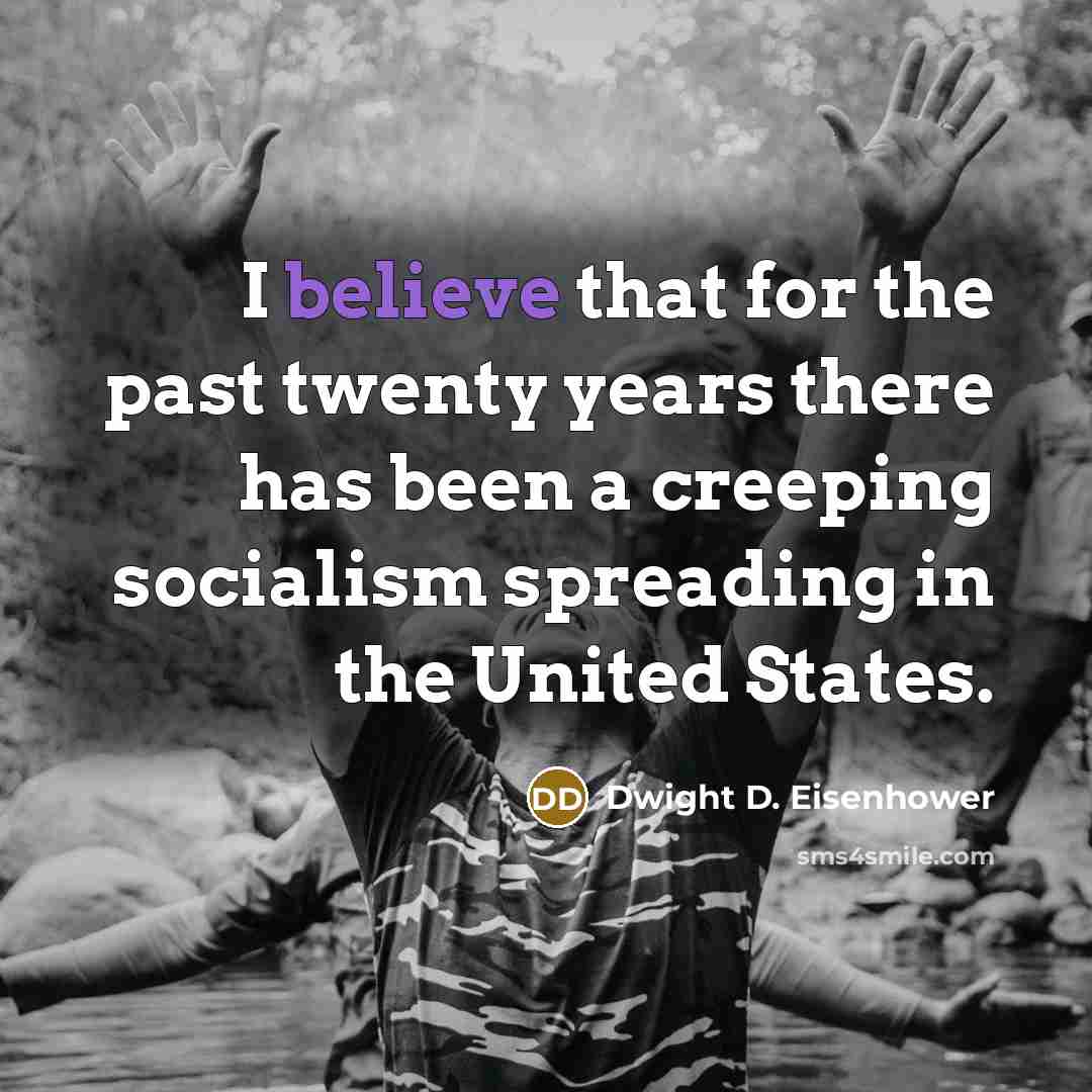 “I believe that for the past twenty years there has…” quote by Dwight D. Eisenhower