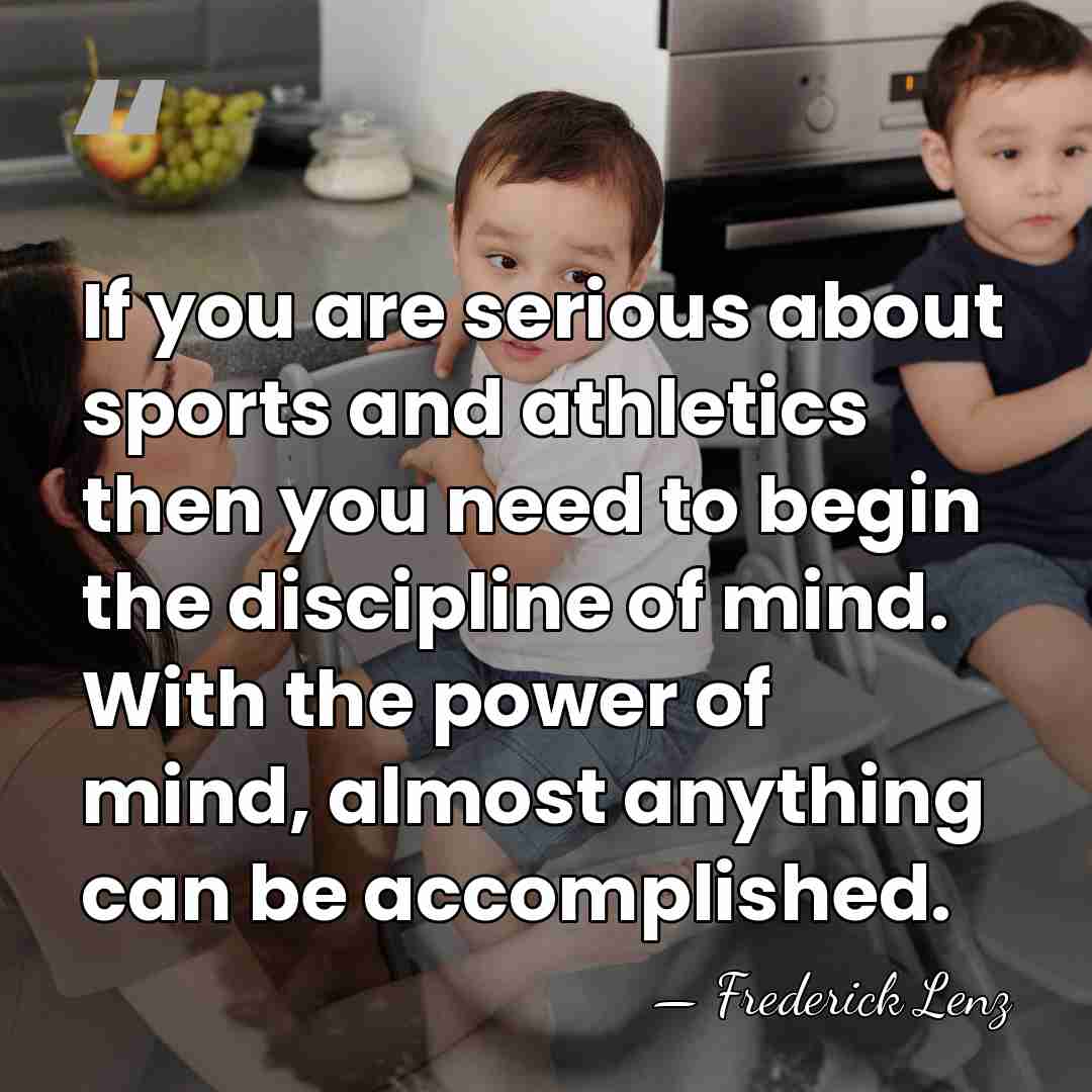 If you are serious about sports and athletics then you need to&hellip; - Frederick Lenz