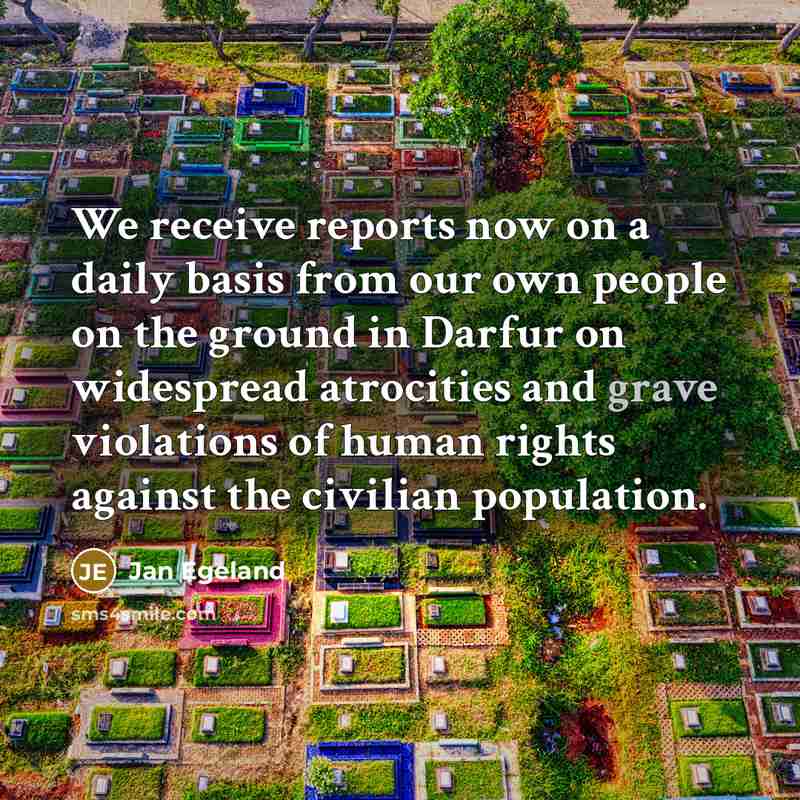 “We receive reports now on a daily basis from our…” quote by Jan Egeland