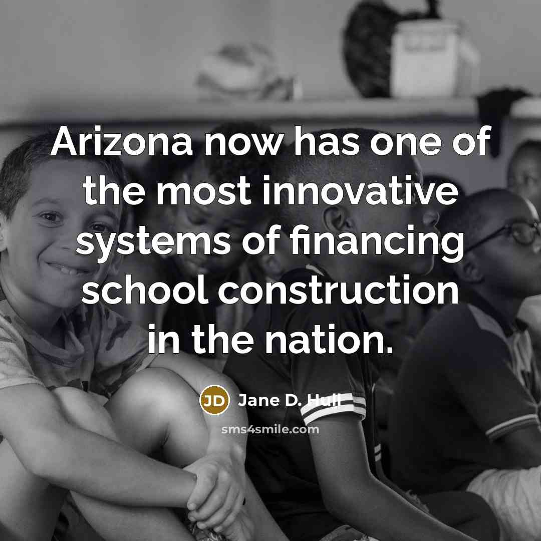“Arizona now has one of the most innovative systems of…” quote by Jane D. Hull