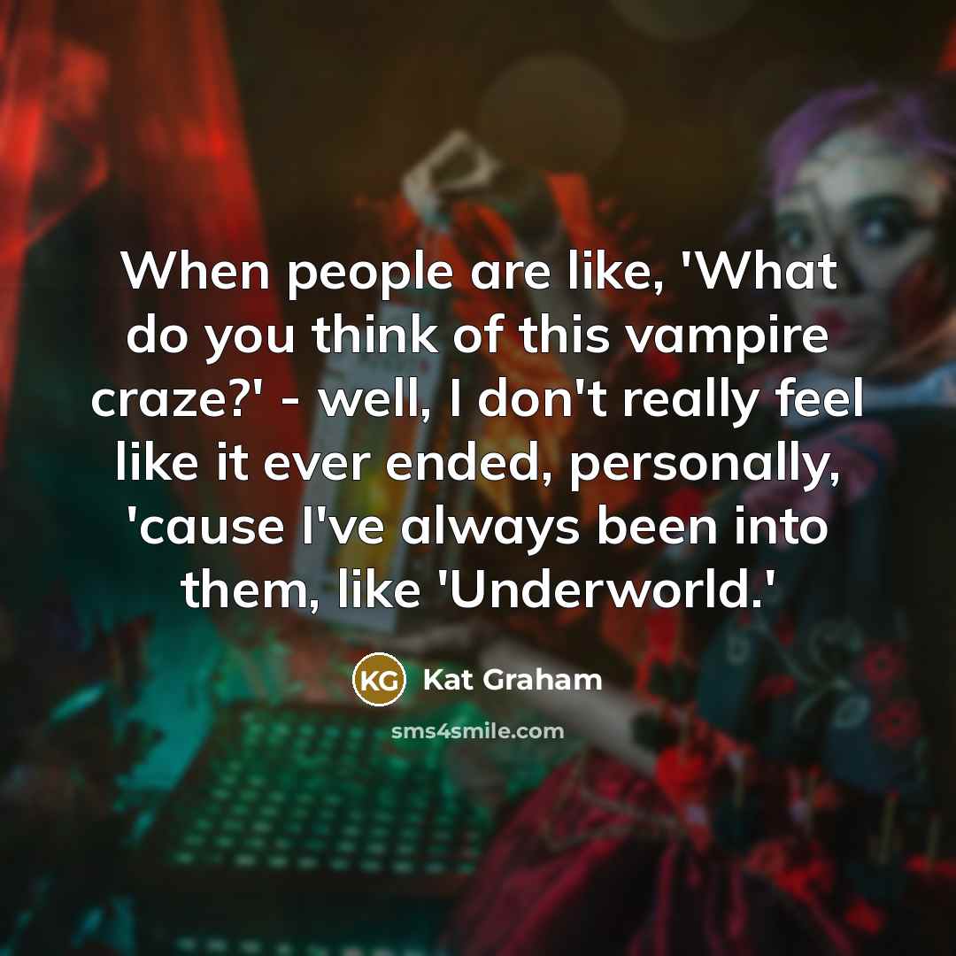“When people are like, 'What do you think of this…” quote by Kat Graham