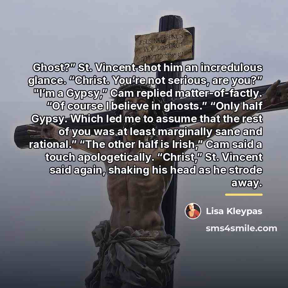 “Ghost?” St. Vincent shot him an incredulous glance. “Christ. You’re…” quote by Lisa Kleypas