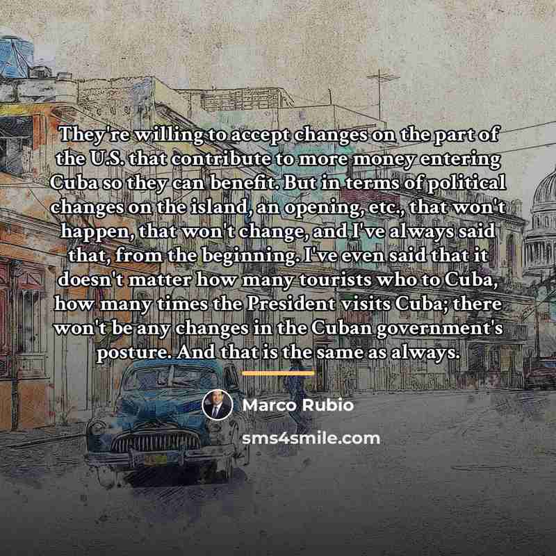 “They're willing to accept changes on the part of the…” quote by Marco Rubio