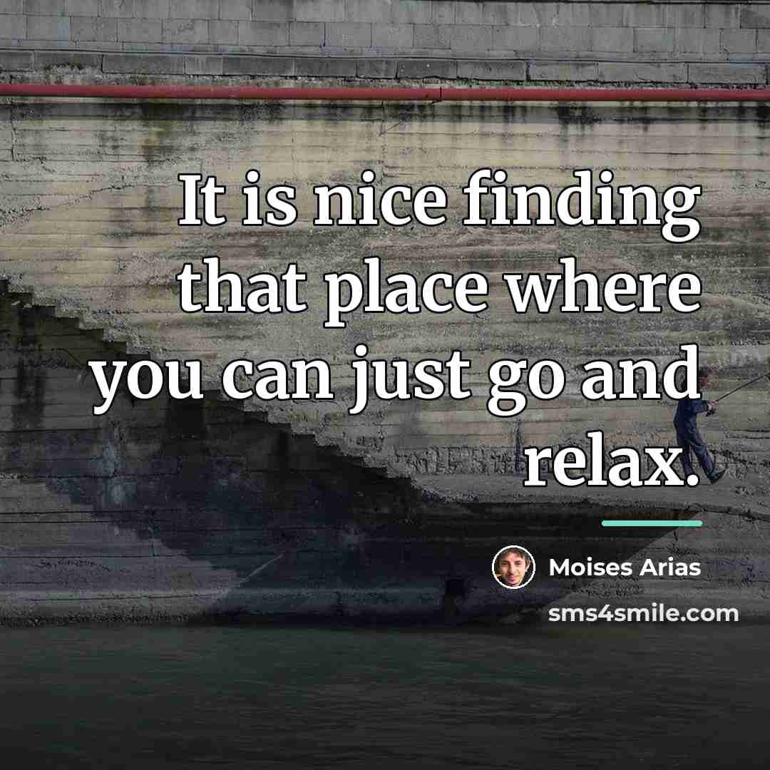 “It is nice finding that place where you can just…” quote by Moises Arias