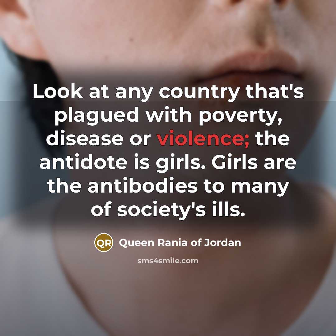 “Look at any country that's plagued with poverty, disease or…” quote by Queen Rania of Jordan