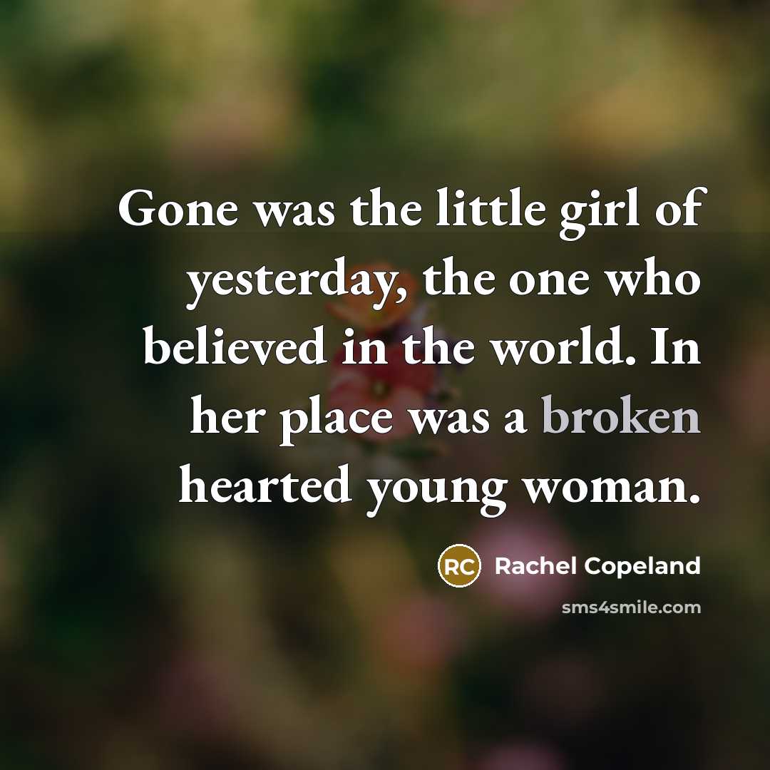 “Gone was the little girl of yesterday, the one who…” quote by Rachel Copeland