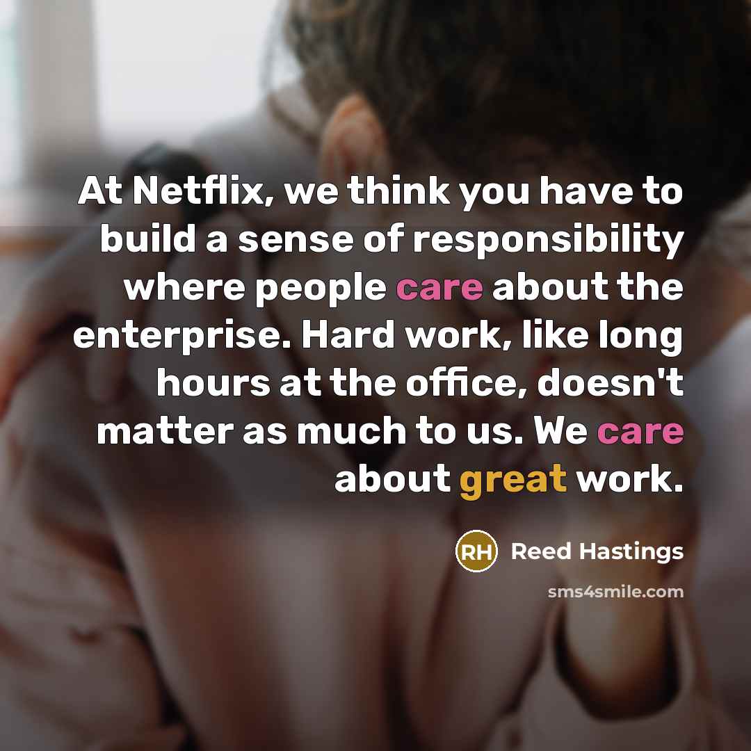 “At Netflix, we think you have to build a sense…” quote by Reed Hastings