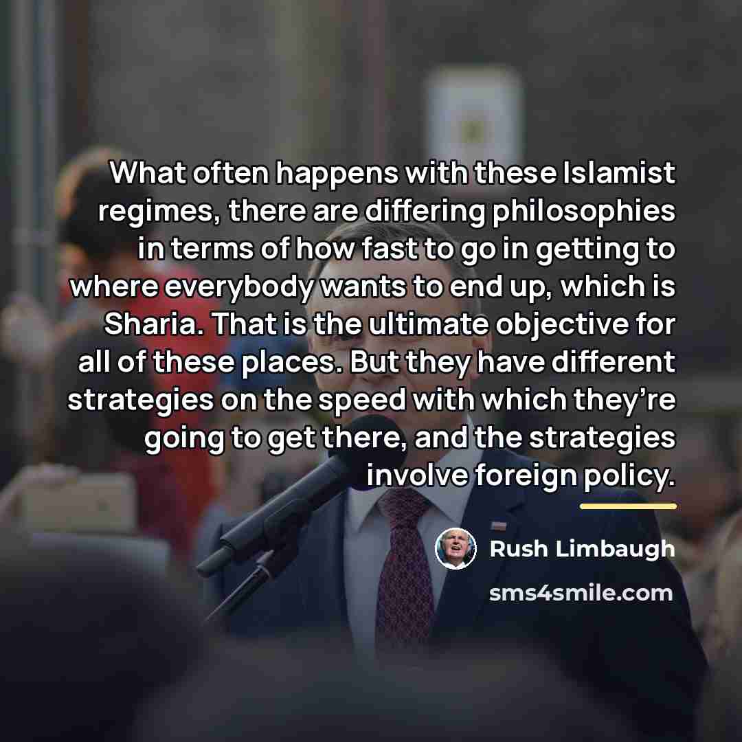 “What often happens with these Islamist regimes, there are differing…” quote by Rush Limbaugh