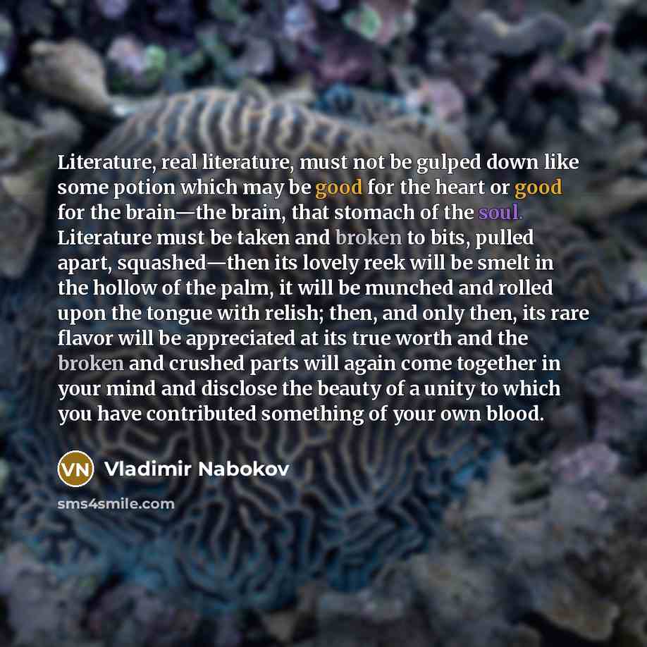 “Literature, real literature, must not be gulped down like some…” quote by Vladimir Nabokov