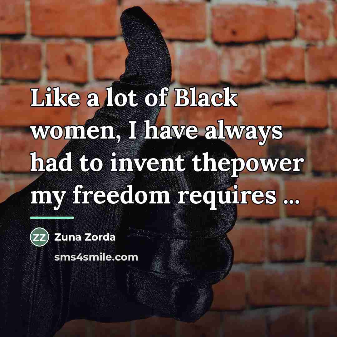 “Like a lot of Black women, I have always had…” quote by Zuna Zorda
