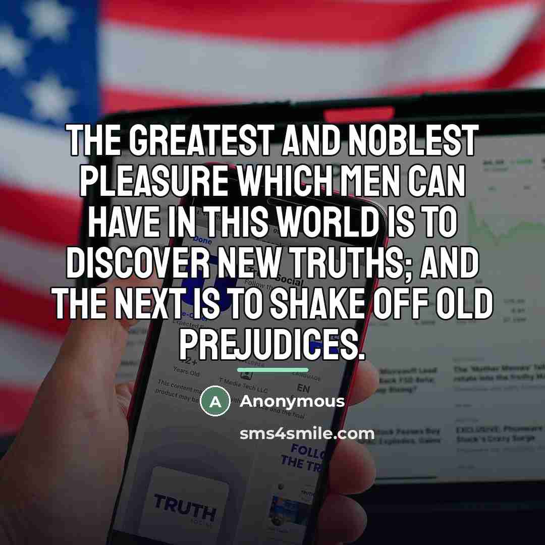 “The greatest and noblest pleasure which men can have in…” quote by Anonymous