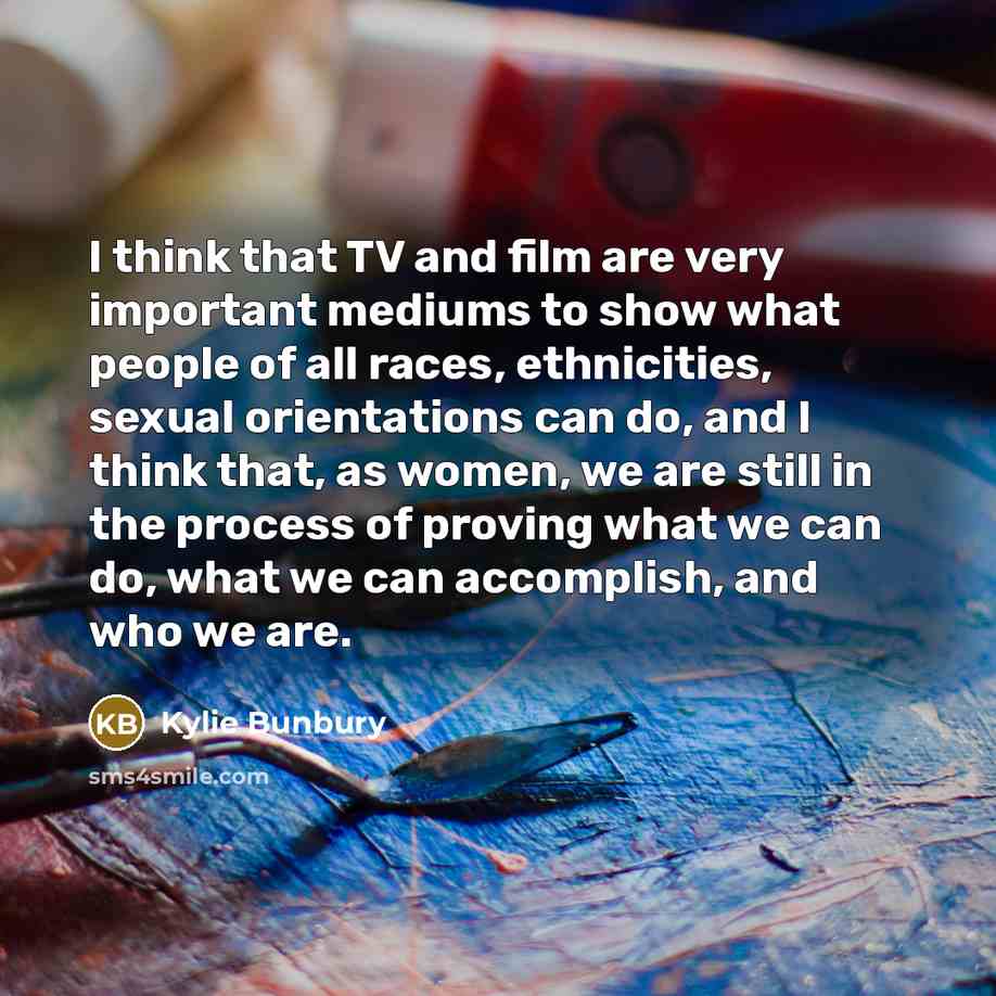 “I think that TV and film are very important mediums…” quote by Kylie Bunbury