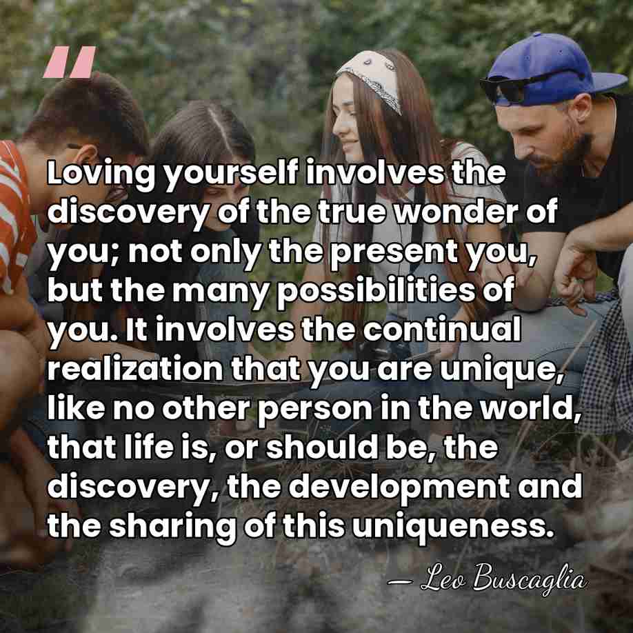 Loving yourself involves the discovery of the true wonder of you; not&hellip; - Leo Buscaglia