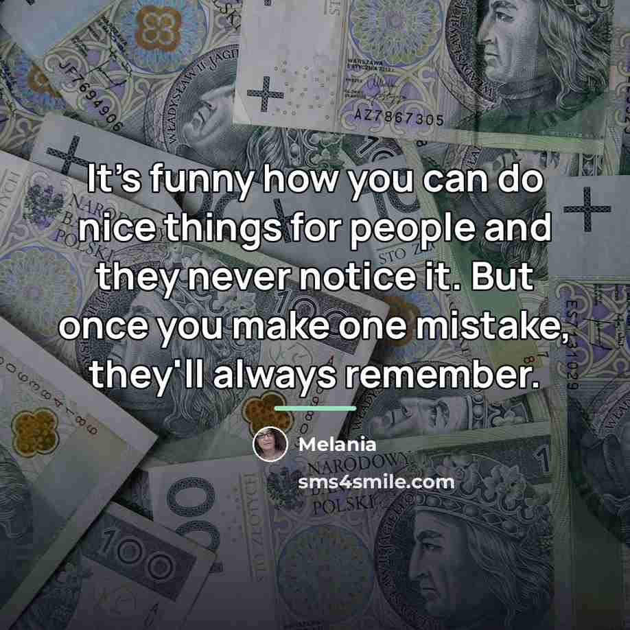 “It's funny how you can do nice things for people…” quote by Melania