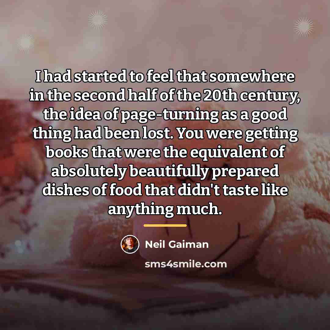 “I had started to feel that somewhere in the second…” quote by Neil Gaiman